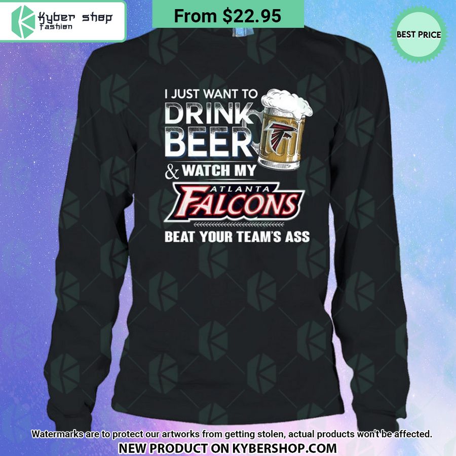 I Just Want To Drink Beer & Watch My Atlanta Falcons T Shirt