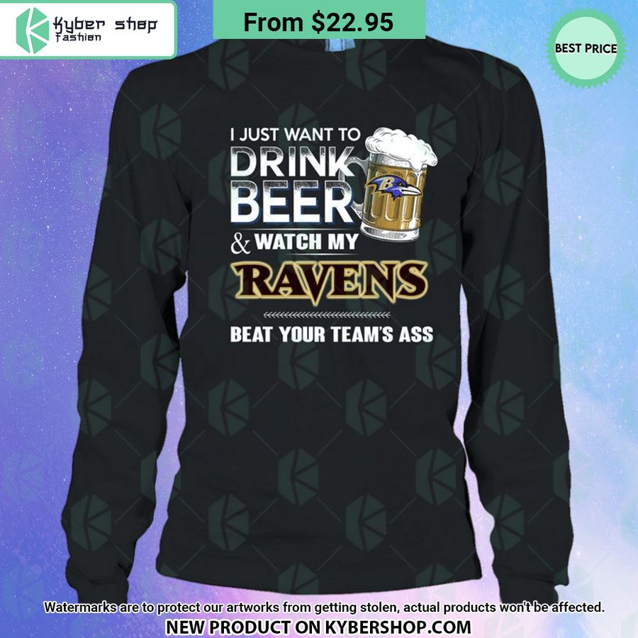 I Just Want To Drink Beer & Watch My Baltimore Ravens T Shirt