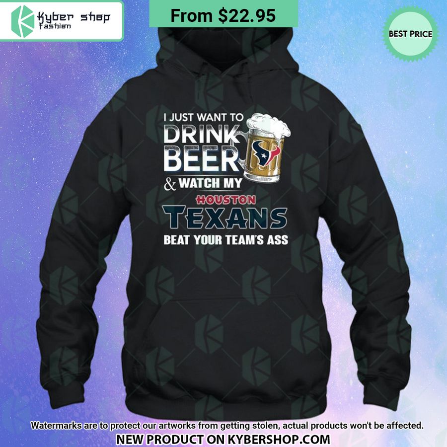 I Just Want To Drink Beer & Watch My Houston Texans T Shirt