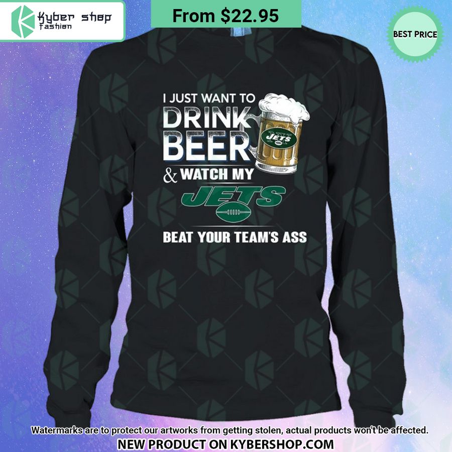 I Just Want To Drink Beer & Watch My New York Jets T Shirt