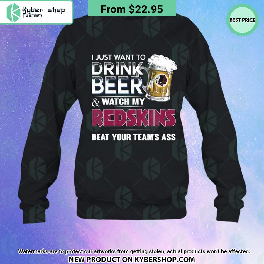 I Just Want To Drink Beer & Watch My Washington Redskins T Shirt