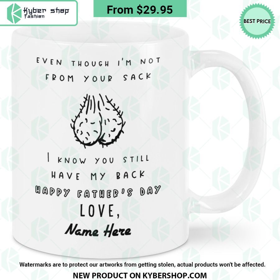 I Know You Still Have My Back Happy Father’s Day Mug