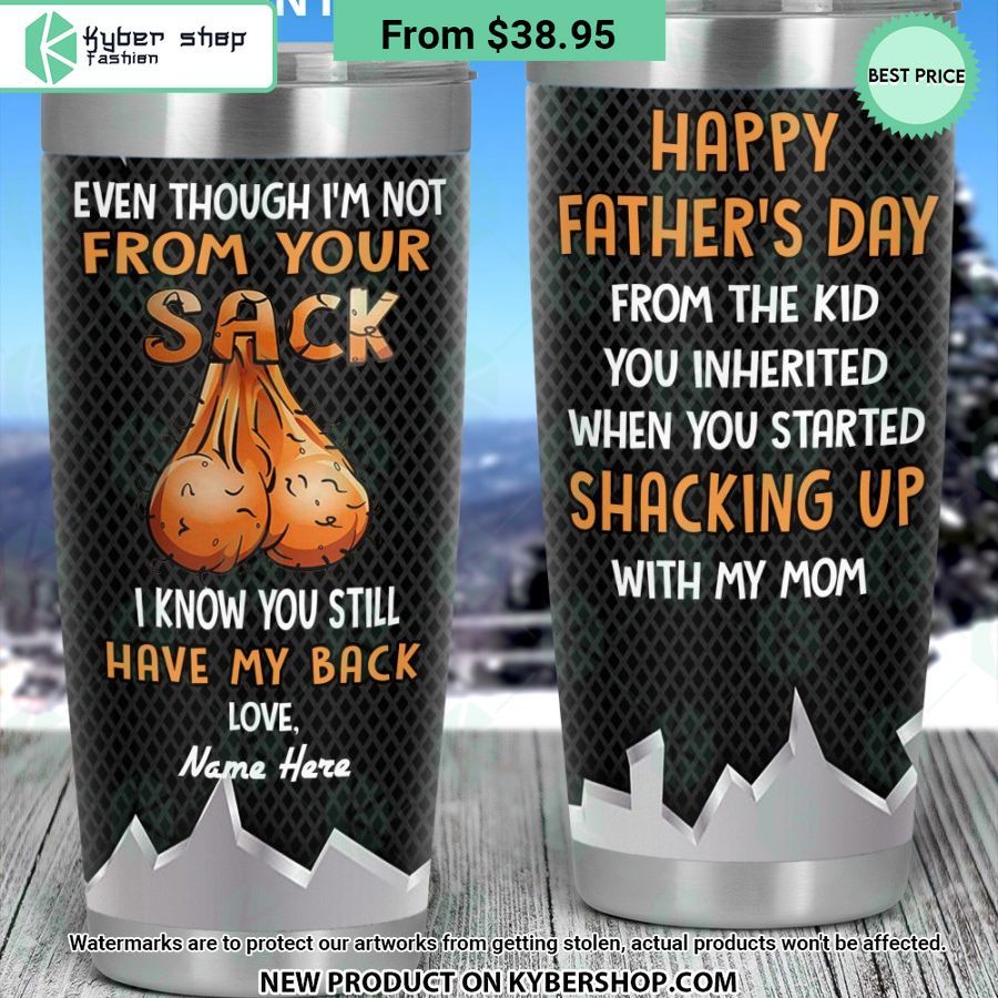 I Know You Still Have My Back Happy Father’s Day Tumbler