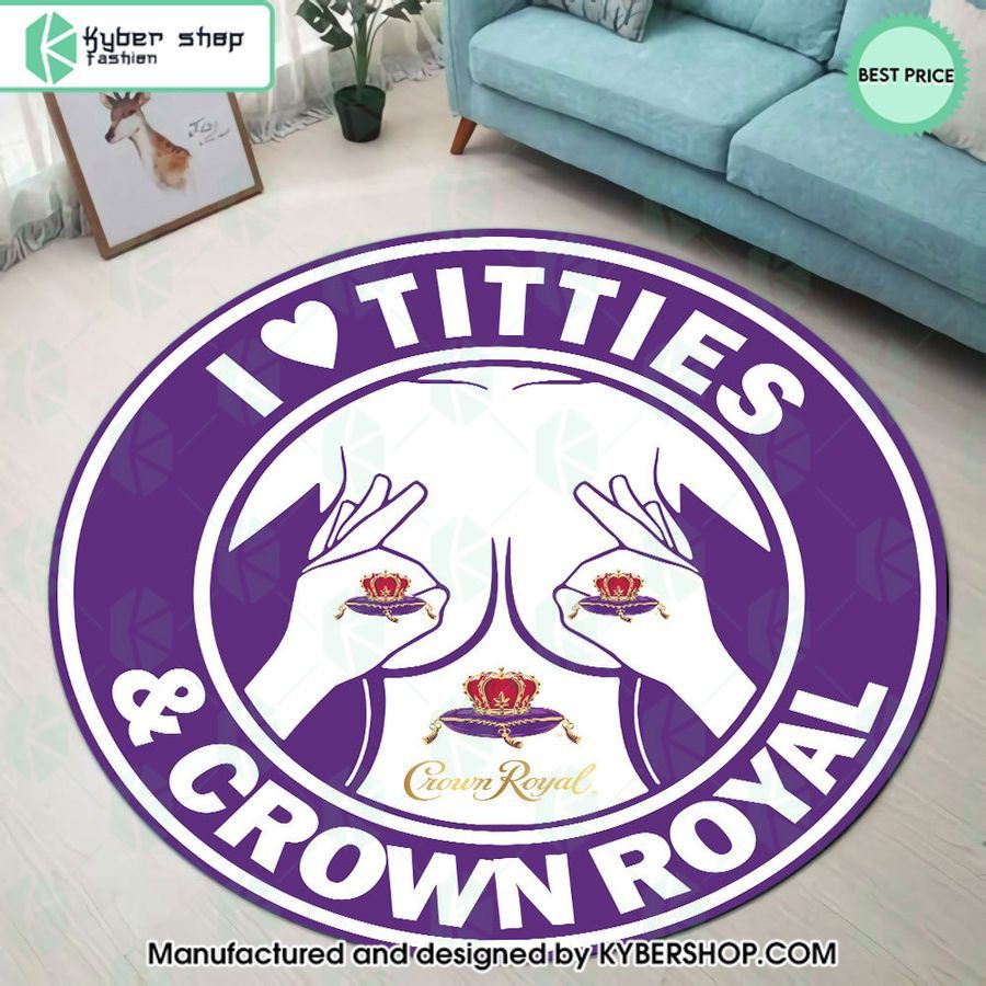 I Love Titties And Crown Royal Rug