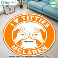 I Love Titties And McLaren Rug