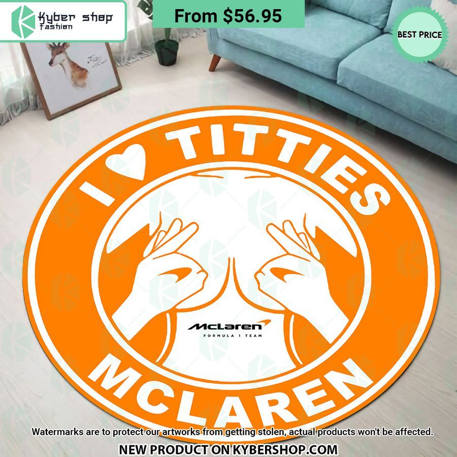 I love Titties and McLaren Round Rug