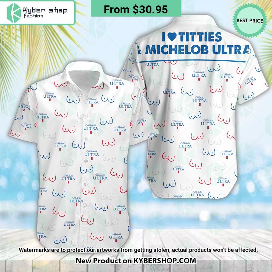 I Love Titties And Michelob Ultra Hawaiian Shirt