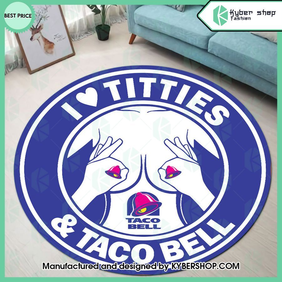 I Love Titties And Taco Bell Rug