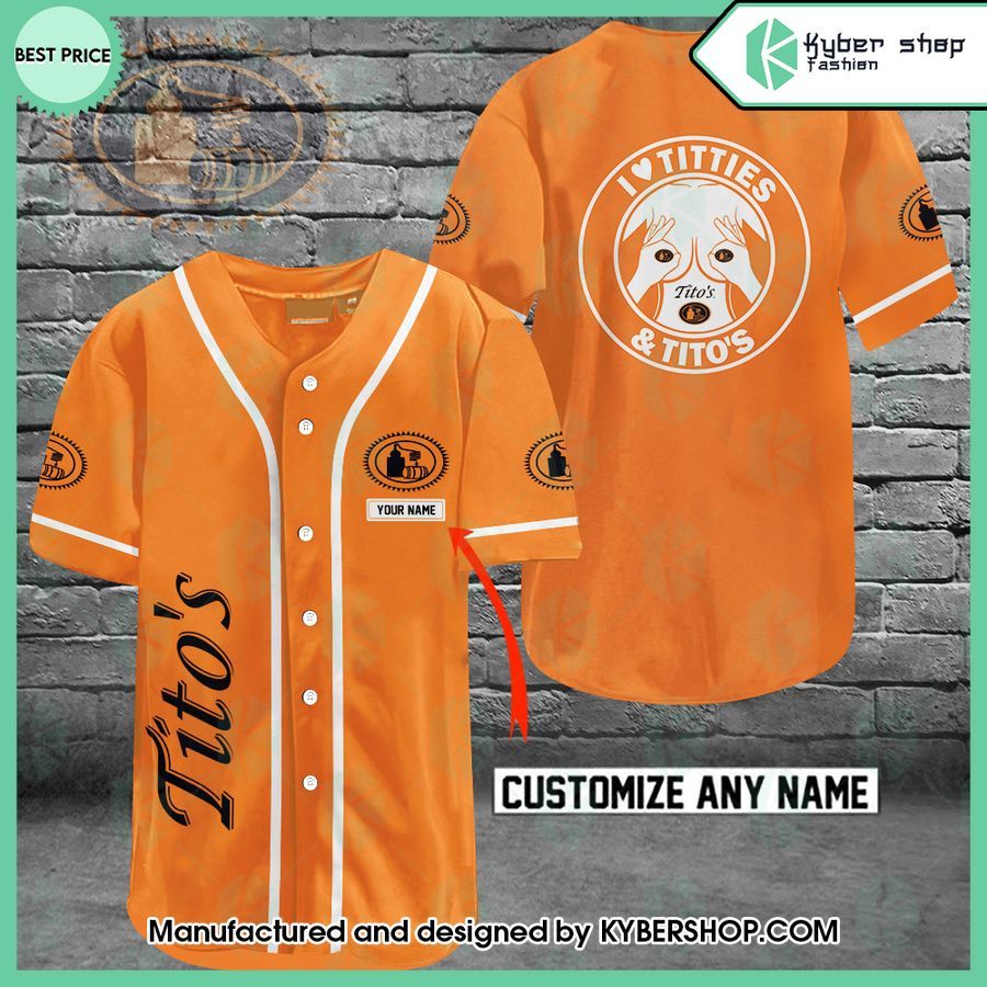 I Love Titties And Tito’s CUSTOM Baseball Jersey