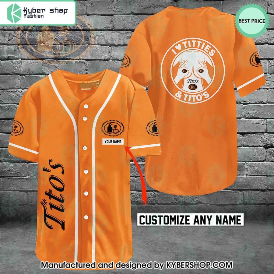 I Love Titties And Tito’s CUSTOM Baseball Jersey