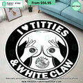 I love Titties and White Claw Round Rug