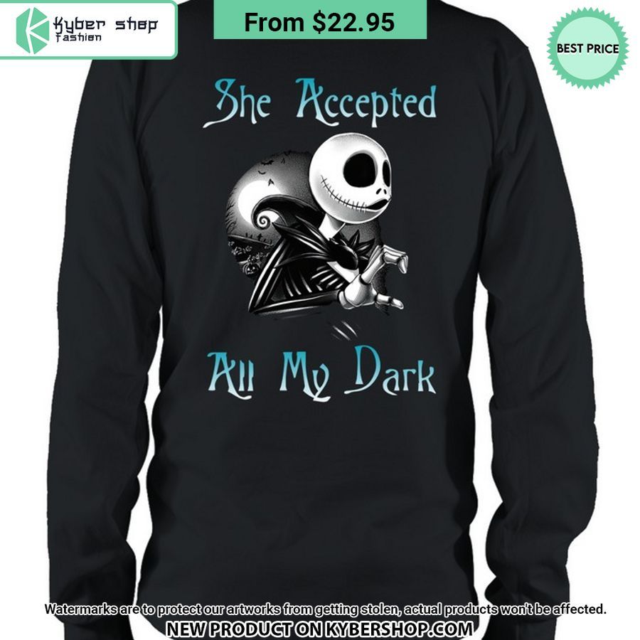 Jack Skellington She Accepted All My Dark Hoodie