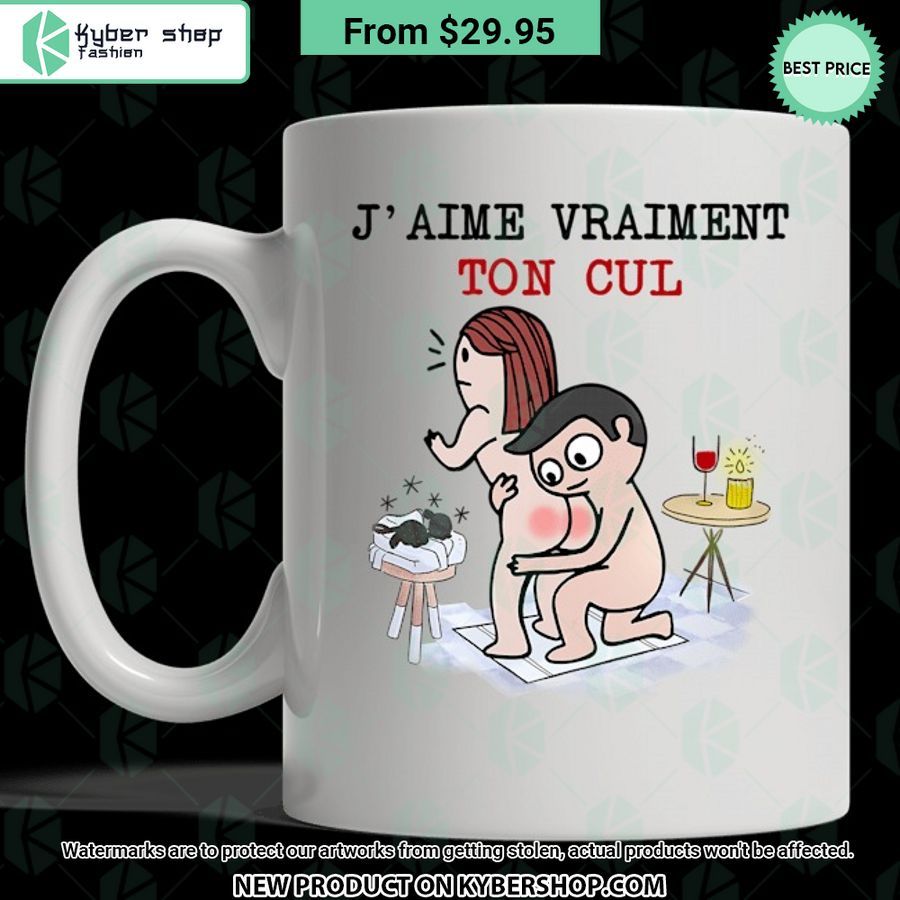 J’aime Vraitment Ton Cul Mug