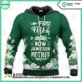 Jameson Whiskey First Mom Now Mother Hoodie