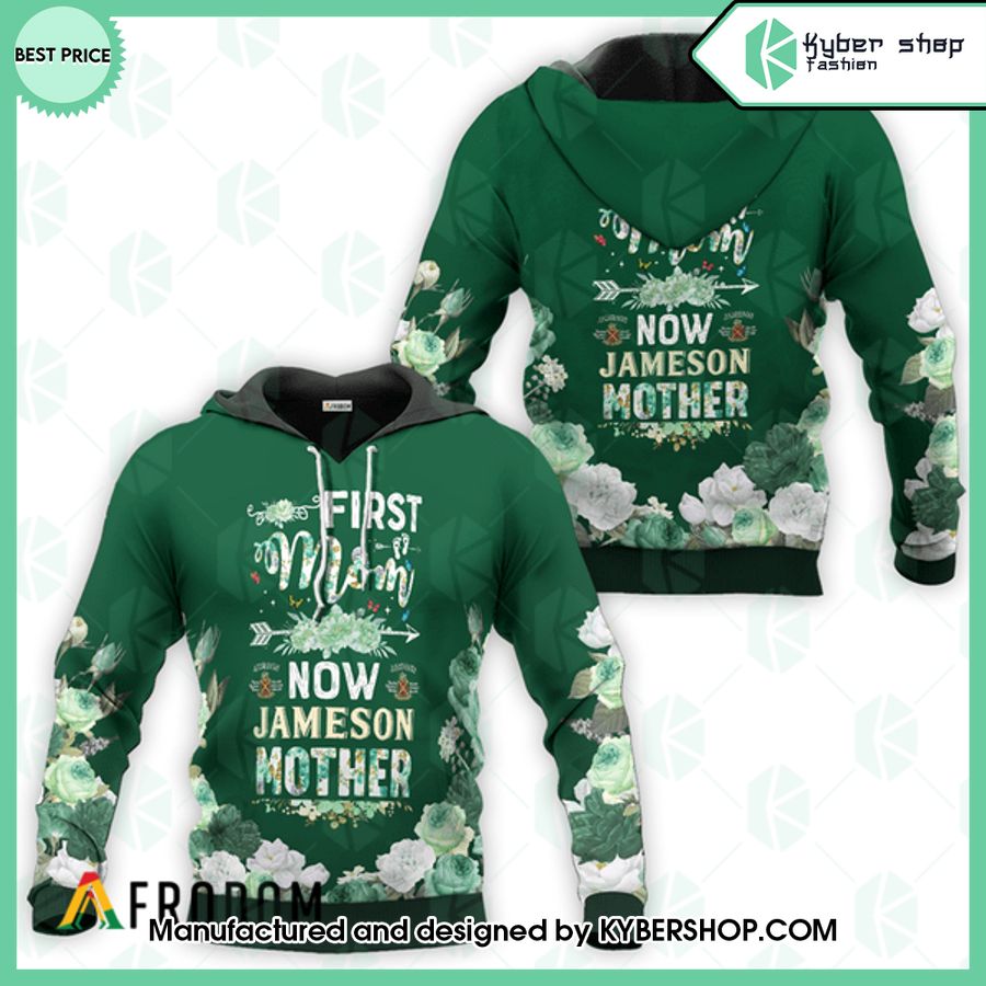 Jameson Whiskey First Mom Now Mother Hoodie