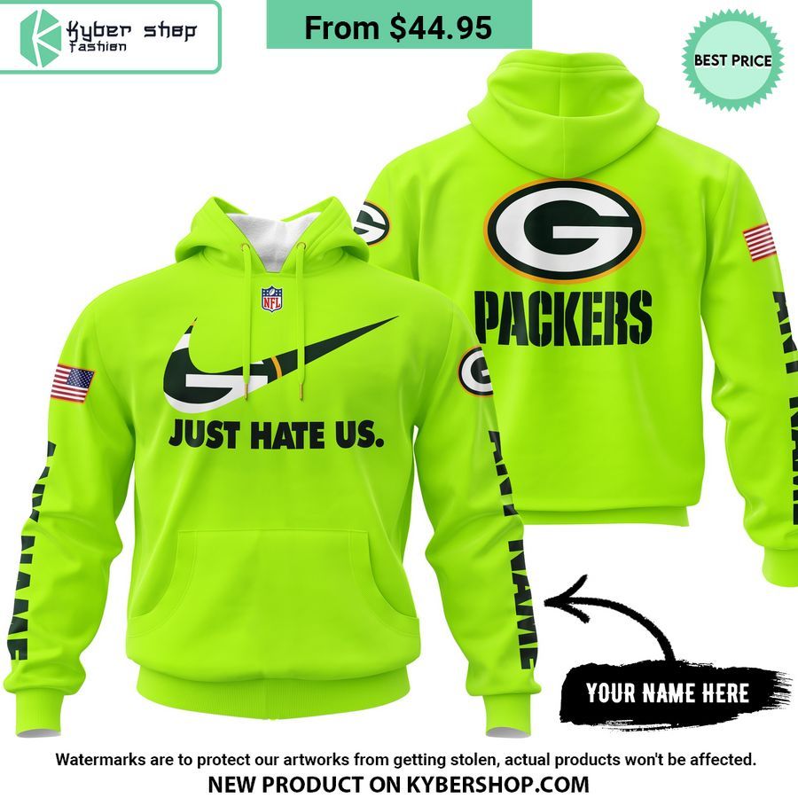 Just Hate Us Green Bay Packers CUSTOM Hoodie