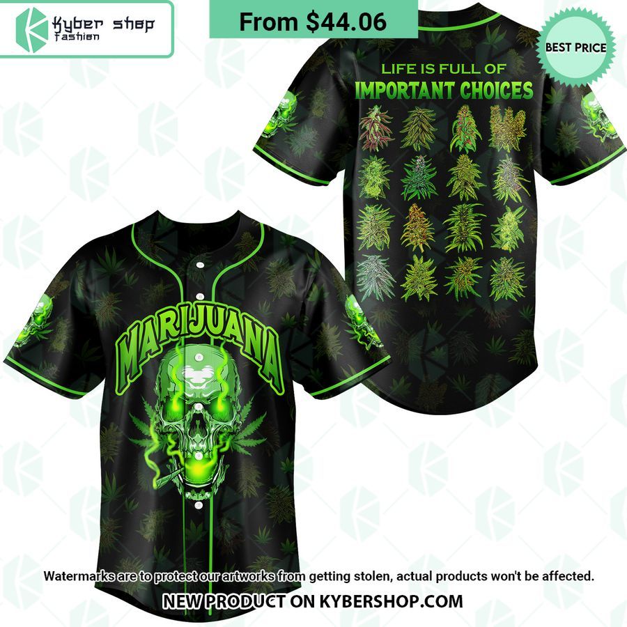 Marijuana Life Is Full Of Important Choices Baseball Jersey