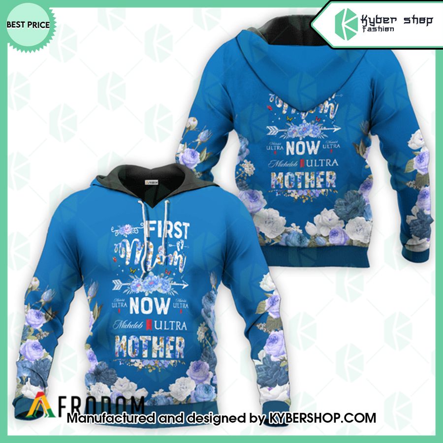 Michelob Ultra First Mom Now Mother Hoodie