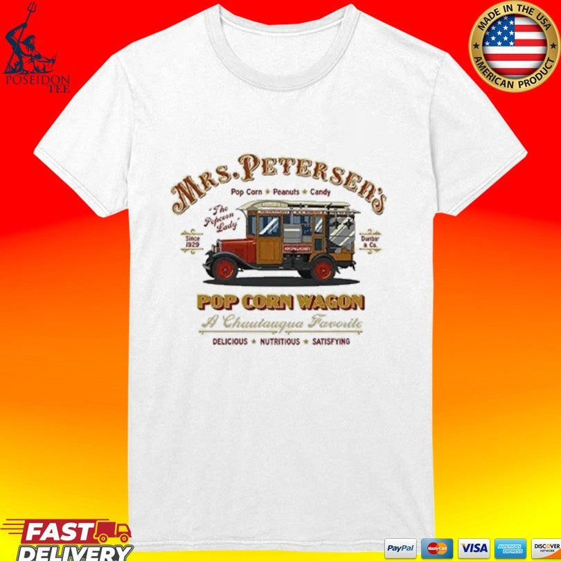 Mrs. Peterson’s Pop Corn Wagon The Popcorn Lady Since 1929 Chautauqua Favorite Vintage Popcorn Truck Graphic T-shirt