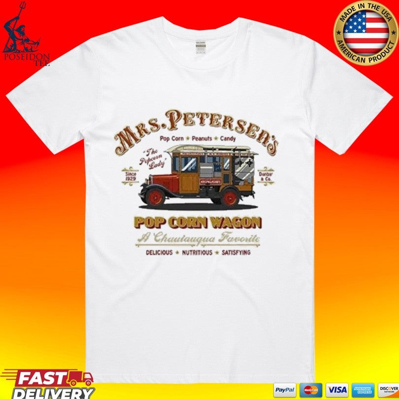 Mrs. Peterson’s Pop Corn Wagon The Popcorn Lady Since 1929 Chautauqua Favorite Vintage Popcorn Truck Graphic T-shirt