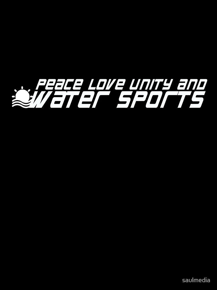 Peace Love Unity And Water Sports by saulmedia Unisex , , , Long Sleeve Tee