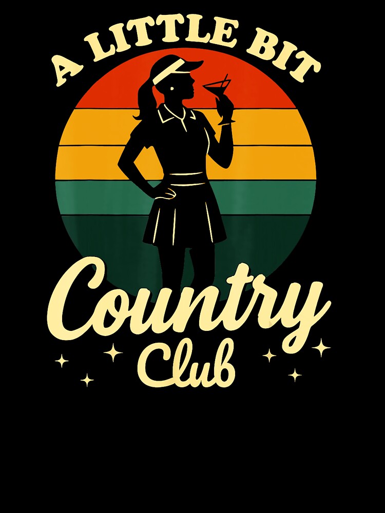 A Little Bit Country Club Golf Tennis Vintage Lifestyle by WayTBeenkenArt