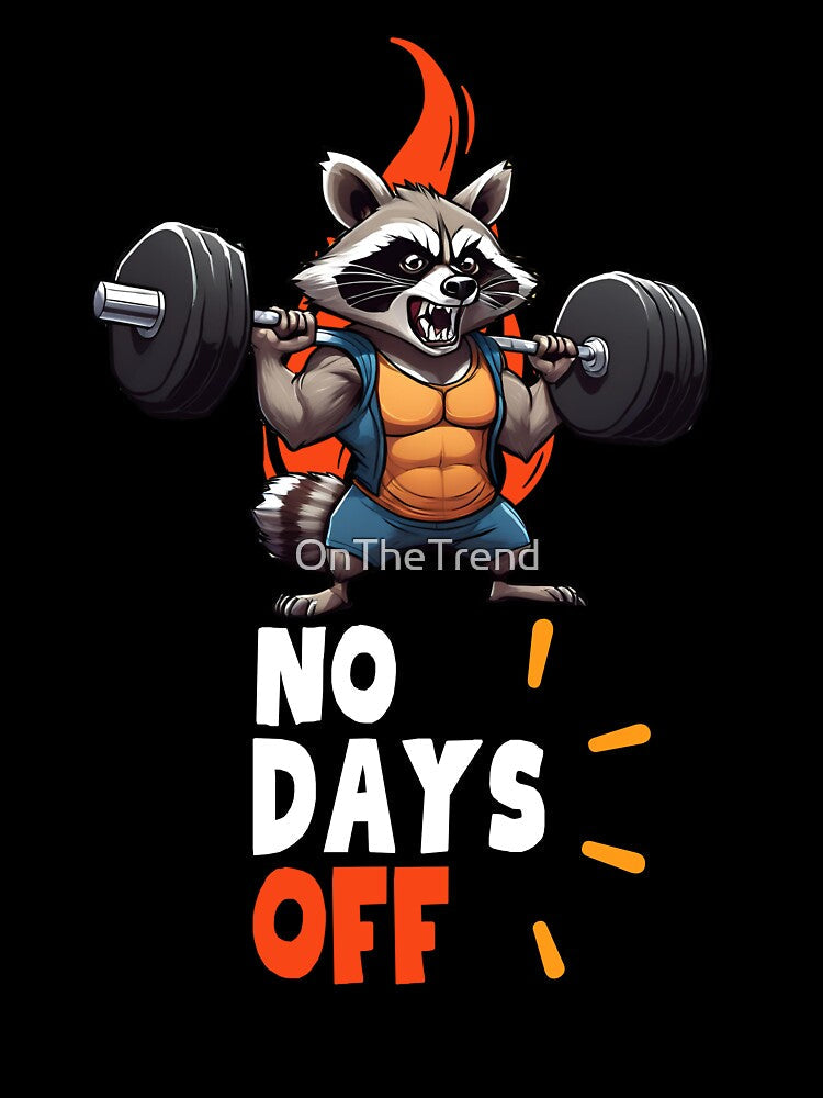 No Days Off - Raccoon Gym by OnTheTrend Unisex , , , Long Sleeve Tee