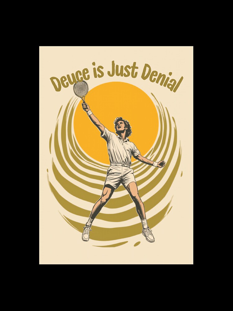Deuce Is Just Denial Funny Retro 70s Tennis Design by jojodebondy