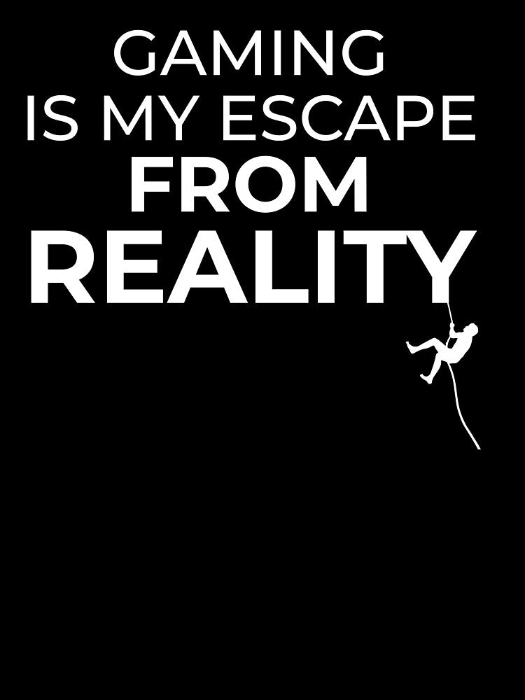Gaming is my ESCAPE from Reality by FreshCorner Unisex , , , Long Sleeve Tee