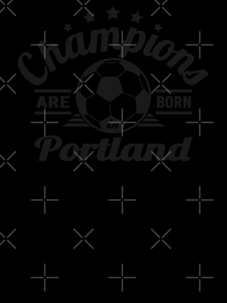 Champions Are Born In Portland , Soccer fans vintage gift by lamjar-art