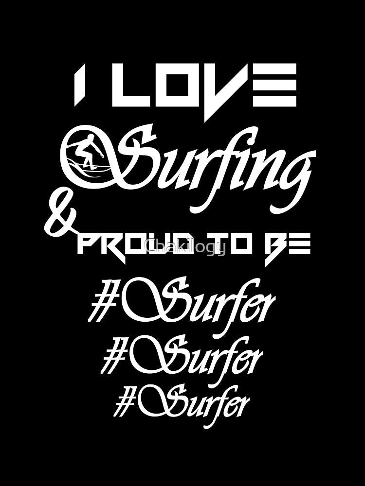 I ove surfing, proud to be surfer... V1. by Chakilogy Unisex , , , Long Sleeve Tee