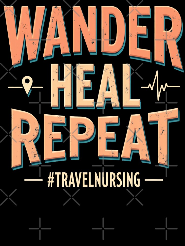 Wander Heal Repeat #TRAVELNURSING by PerkzPrints Unisex , , , Long Sleeve Tee