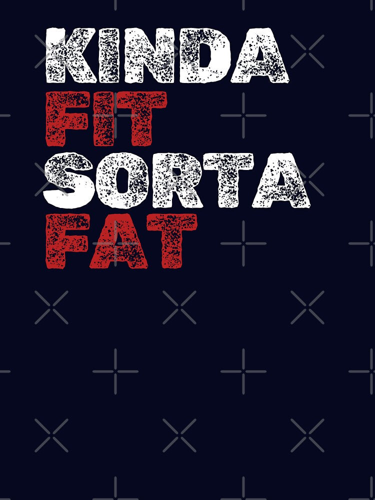 Kinda Fit. Sorta Fat. – Funny Relatable Fitness by The Firestarter Store Unisex , , , Long Sleeve Tee