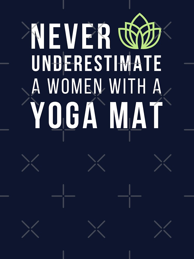 Never underestimate a woman with a yoga mat, Funny Yoga Quote by lagunaklein Unisex , , , Long Sleeve Tee