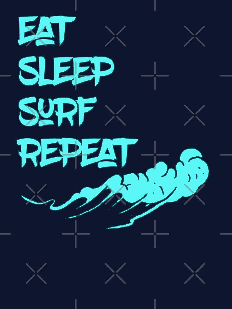 Eat Sleep, Surf, Repeat - Surfing by madtoyman Unisex , , , Long Sleeve Tee