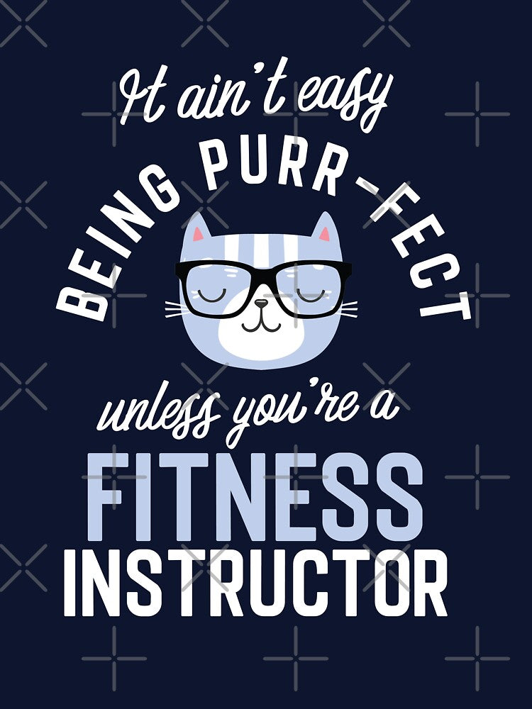 Fitness Instructor Cat Lover Gifts - It ain't easy being Purr Fect by betternotes Unisex , , , Long Sleeve Tee