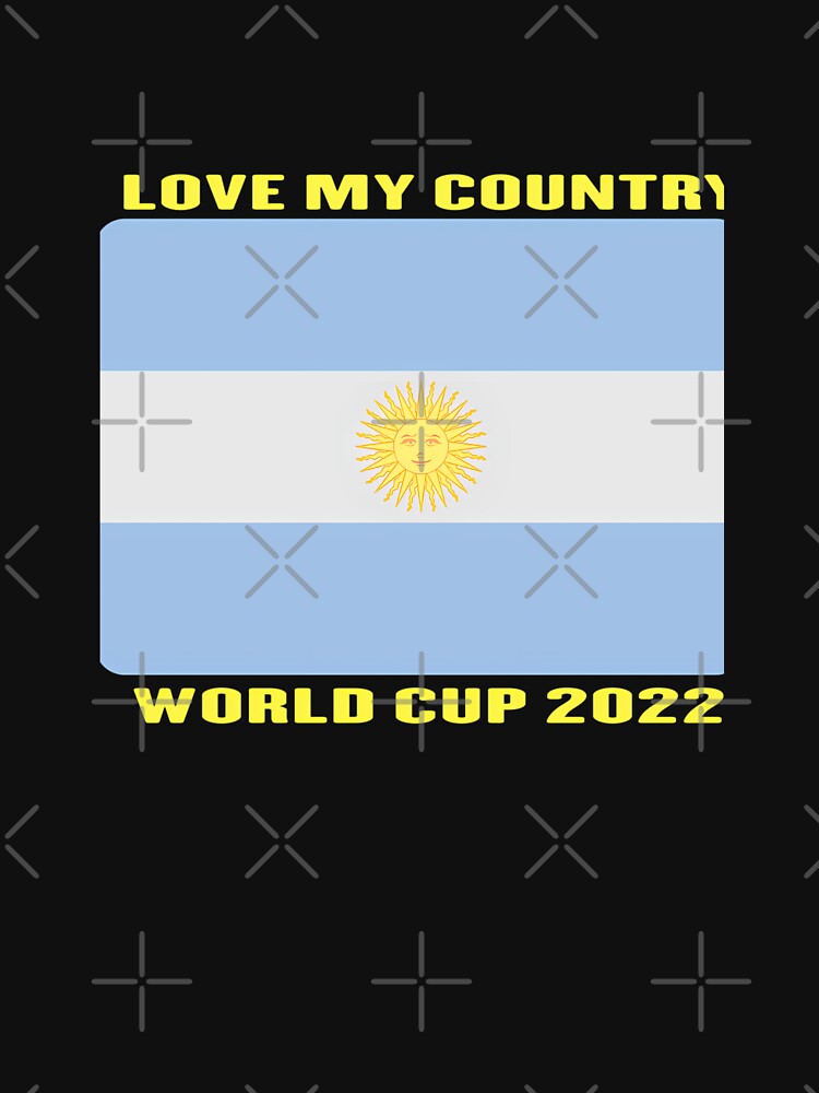 I Love My Country Argentina      World Cup 2022 by DanishDesignCo