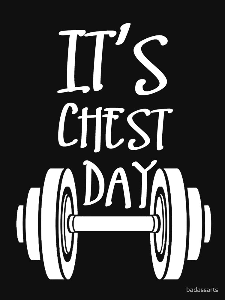 IT'S CHEST DAY by badassarts Unisex , , , Long Sleeve Tee