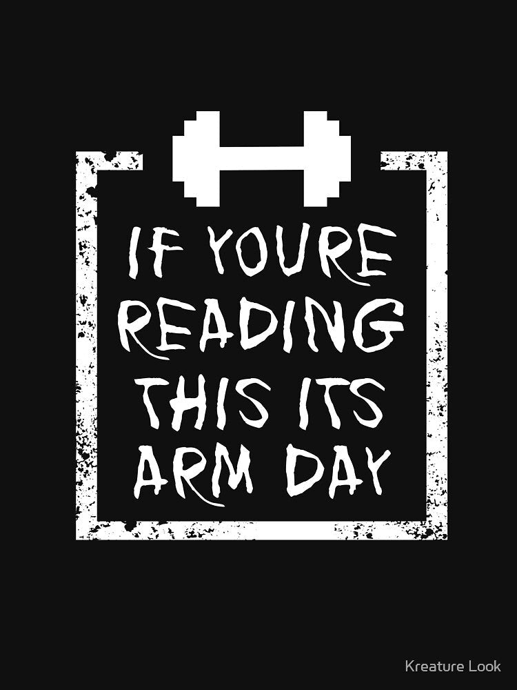 Arm Day | gym shirts | men fitness | funny exercise shirt | funny fitness shirts | workout clothes | fitness motivational gym shirts | workout shirt by Kreature Look