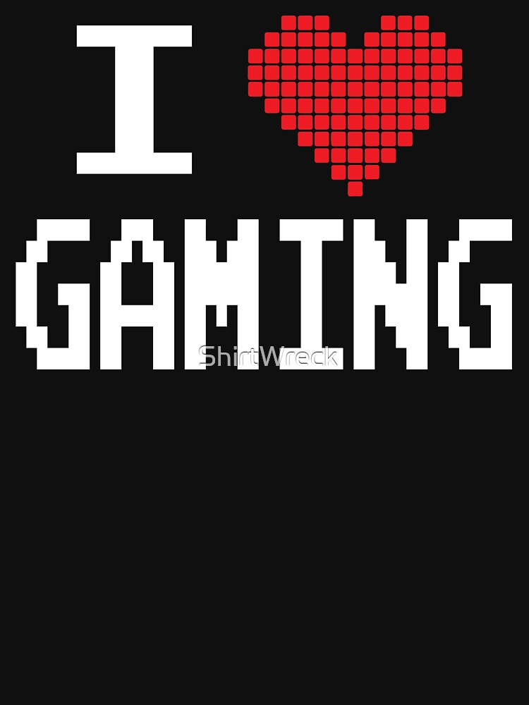 GAMER - I LOVE GAMING by ShirtWreck Unisex , , , Long Sleeve Tee