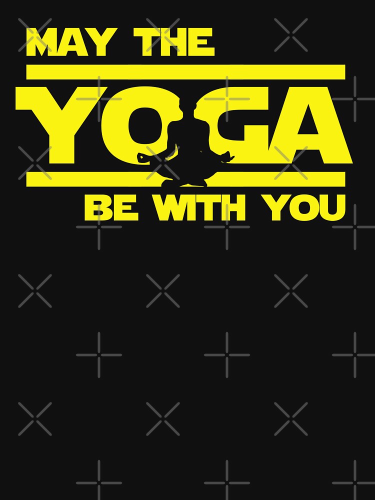 May The Yoga Be With You by clothingyouneed.com Unisex , , , Long Sleeve Tee