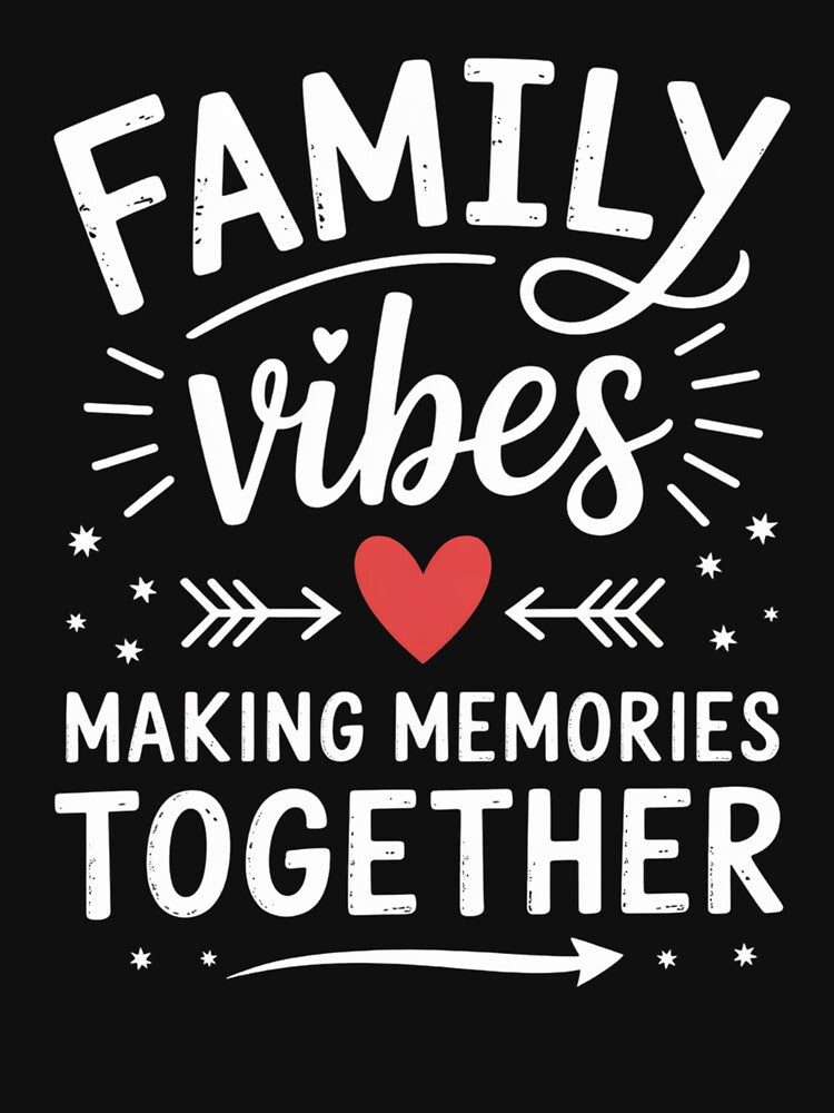 Family Vibes Making Memories 2025 Family Reunion by SiegridOffical