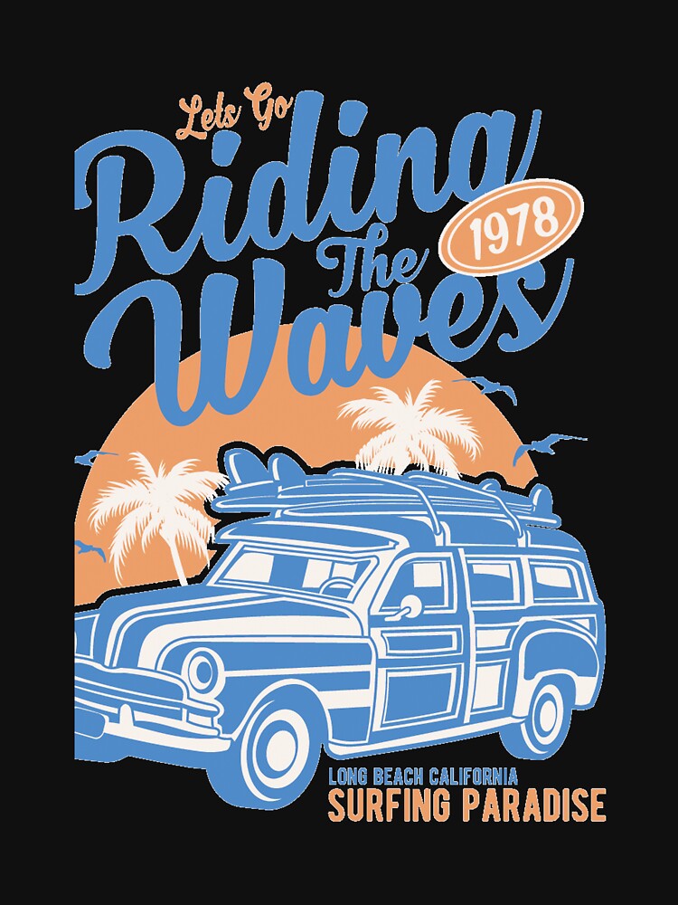 Riding the waves, surfing paradise - Awesome surfing lover Gift by Teenation9 Unisex , , , Long Sleeve Tee
