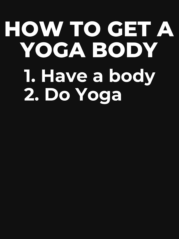 How to get a yoga body by ReignGFX Unisex , , , Long Sleeve Tee