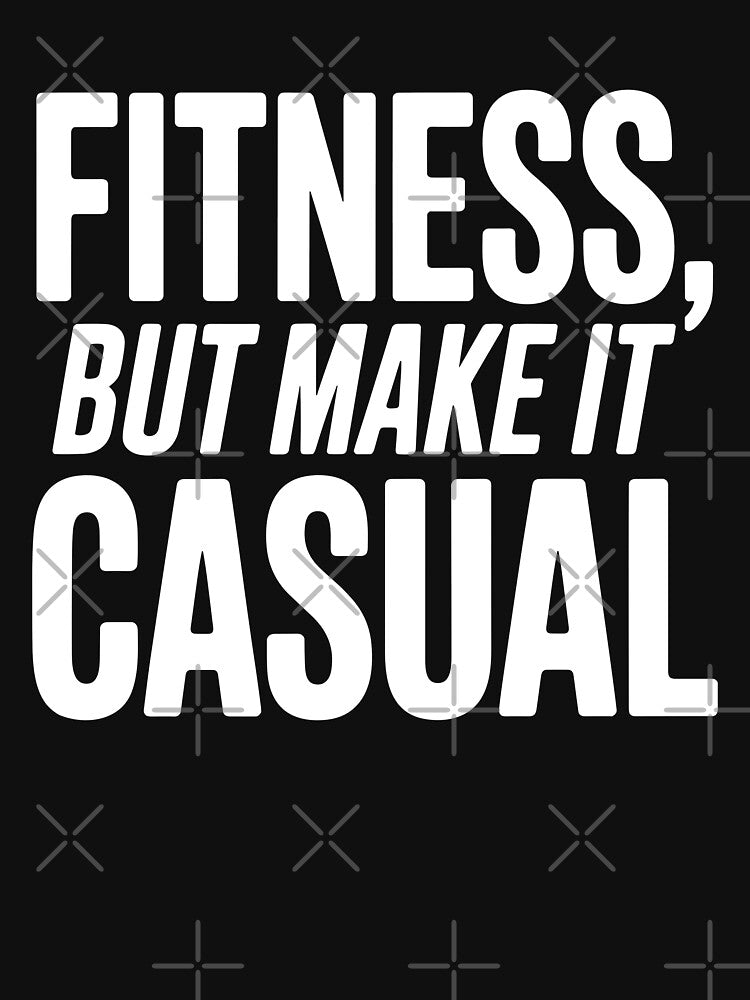 Fitness, But Make It Casual by theartfulaspie Unisex , , , Long Sleeve Tee
