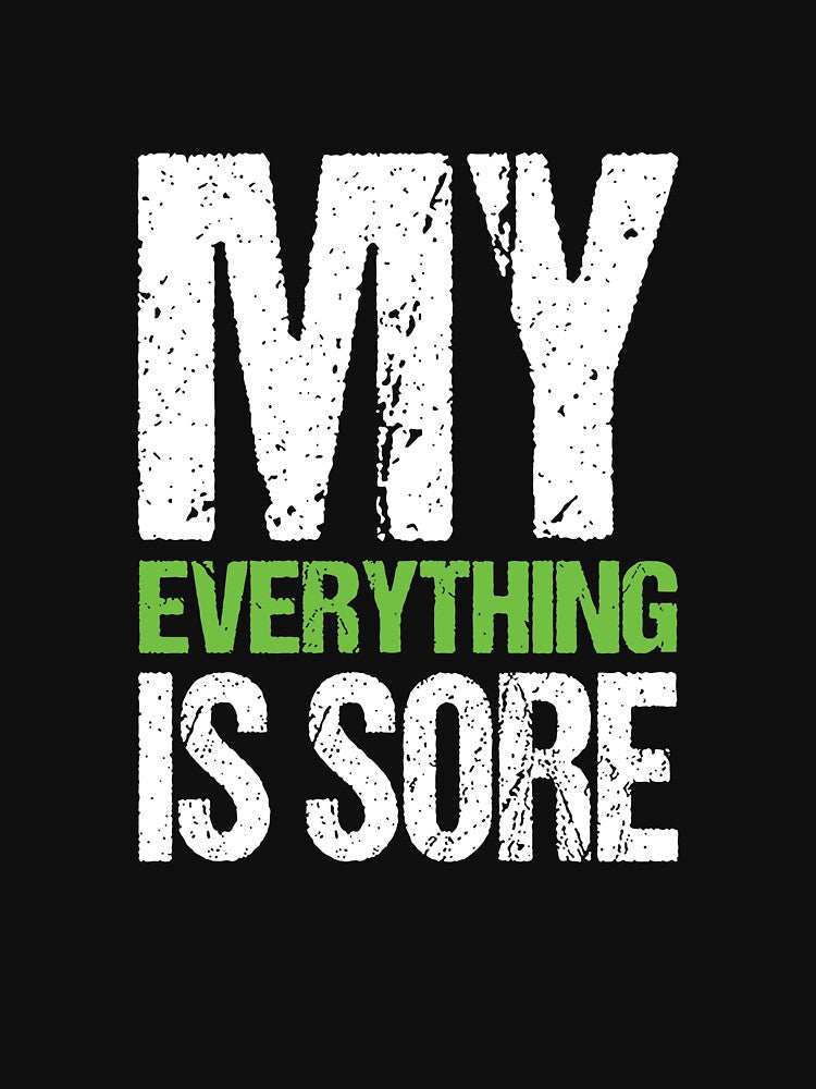My Everything is Sore It Hurts Gym Fitness Workout Exercise by shoutoutshirtco Unisex , , , Long Sleeve Tee