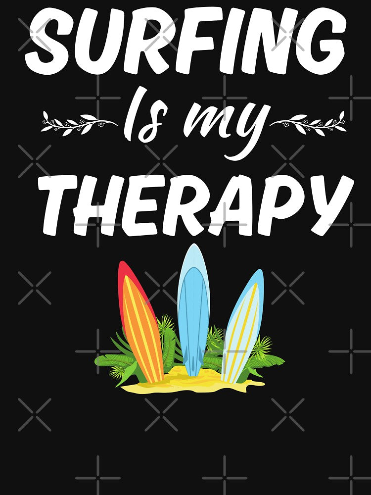 Surfing is my therapy, surfing enthusiasts fan or lover saying by NBSStore Unisex , , , Long Sleeve Tee