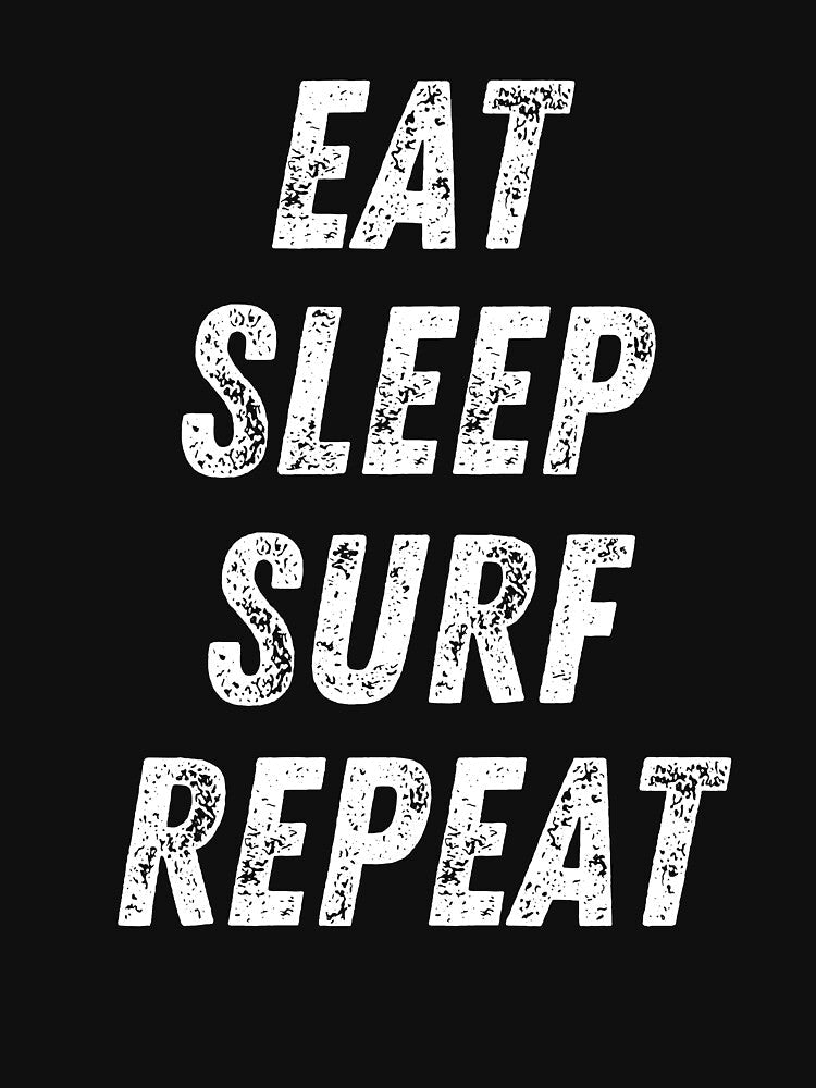 Eat Sleep Surf Repeat by to-esu Unisex , , , Long Sleeve Tee