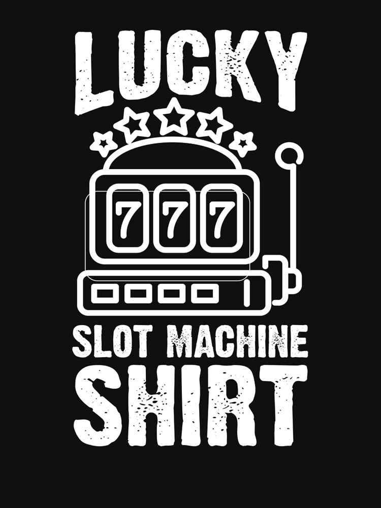 Lucky Slot Machine Gaming Machine by taaddison50 Unisex , , , Long Sleeve Tee