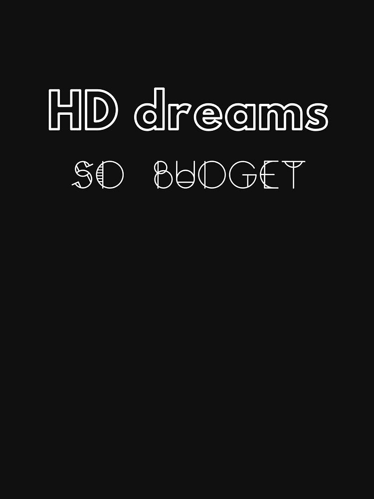 HD Dreams Smart Humor At Its Best by JokeAndStyle Unisex , , , Long Sleeve Tee